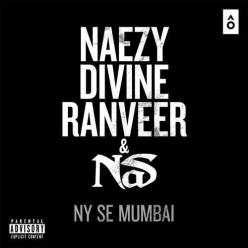 Nas Ft. Divine, Naezy & Ranveer Singh - Ny Se Mumbai